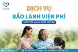 Dịch vụ bảo lãnh viện phí tại Bệnh viện Đa khoa Tâm Trí Đồng Tháp