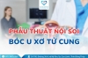 Phẫu thuật nội soi bóc u xơ tử cung