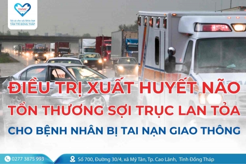Điều trị xuất huyết não, tổn thương sợi trục lan tỏa cho bệnh nhân Campuchia bị tai nạn giao thông