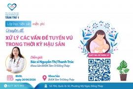 Lớp tiền sản chuyên đề: “Xử lý các vấn đề tuyến vú trong thời kỳ hậu sản”