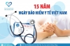Kỷ niệm 15 năm “Ngày Bảo hiểm y tế Việt Nam” 1/7/2009-1/7/2024