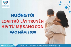 Hướng tới loại trừ lây truyền HIV từ mẹ sang con vào năm 2030