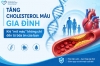 Tăng cholesterol máu gia đình: Khi "mỡ máu" không chỉ đến từ bữa ăn của bạn