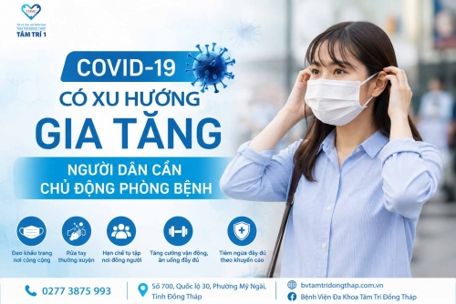 COVID-19 có xu hướng gia tăng, người dân cần chủ động phòng bệnh