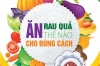 Ăn rau quả thế nào cho đúng cách?