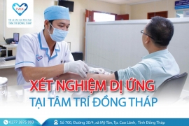 Xét nghiệm dị ứng tại Tâm Trí Đồng Tháp