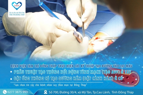 Bệnh viện Tâm Trí Đồng Tháp: Thực hiện kỹ thuật cao để tạo đường vào lọc máu cho người bệnh suy thận mạn giai đoạn cuối