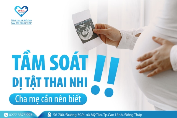 Dịch vụ tầm soát dị tật thai nhi